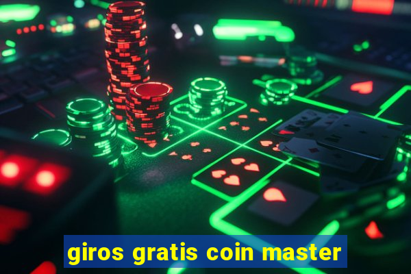 giros gratis coin master